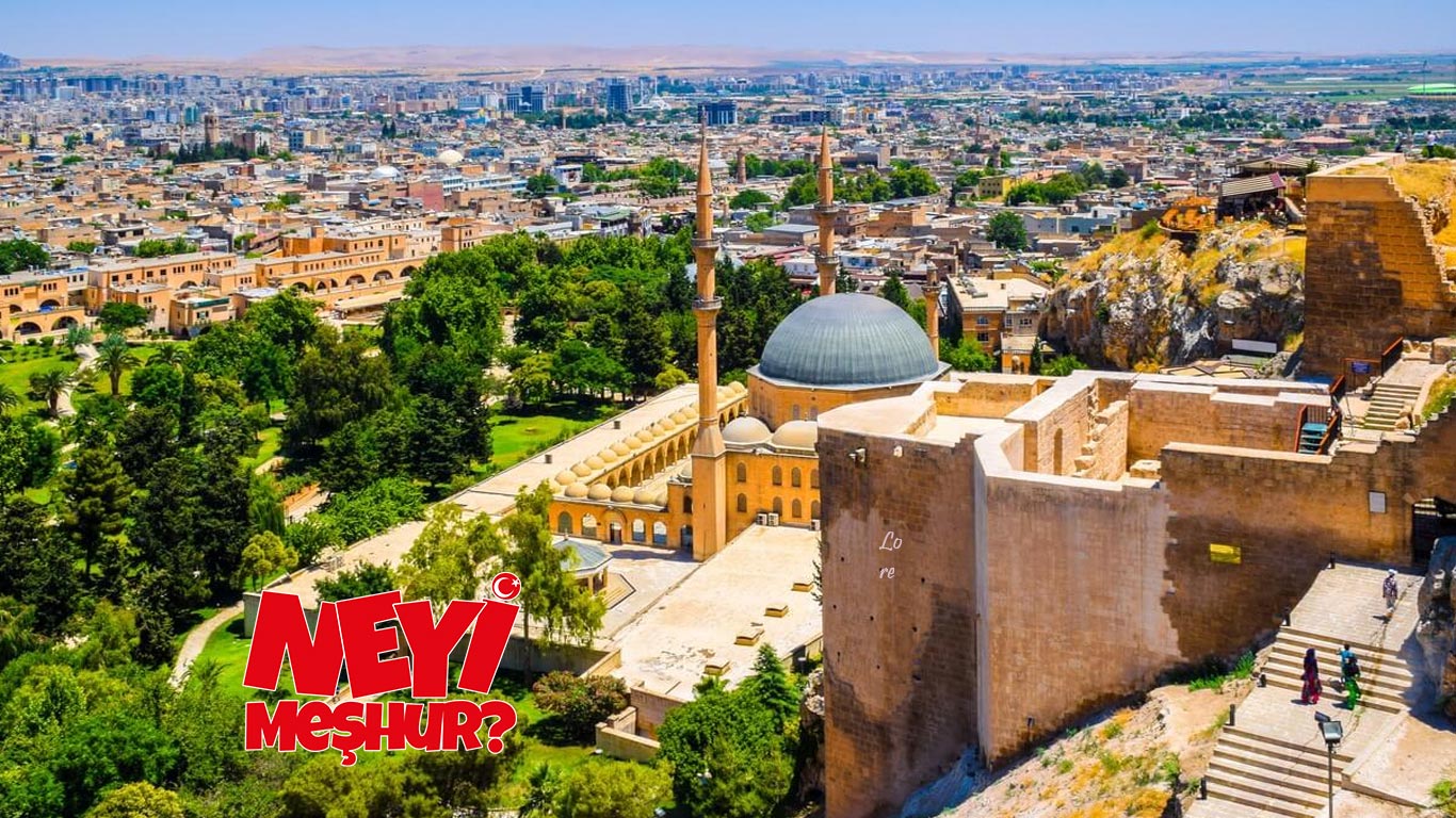 sanliurfanın-neyi-meshur